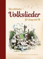 Die schönsten Volkslieder für Jung und Alt, Inbunden