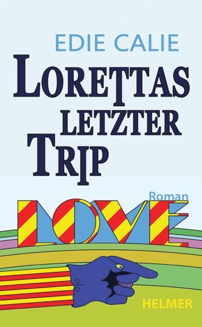 Edie Calie - Lorettas letzter Trip, E-bok