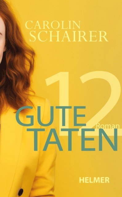 Carolin Schairer - Zwölf gute Taten, E-bok