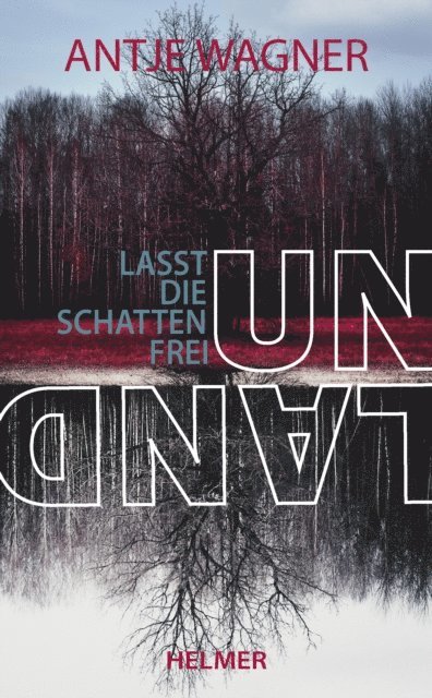 Antje Wagner - Unland, E-bok