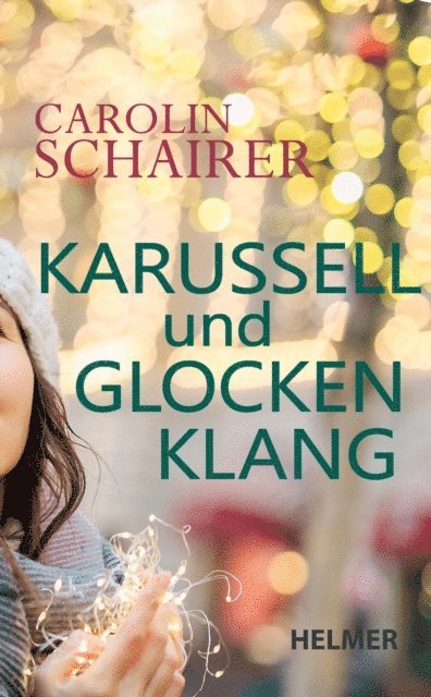 Carolin Schairer - Karussell und Glockenklang, E-bok