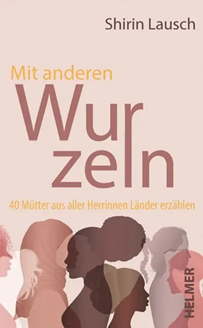 Shirin Lausch - Mit anderen Wurzeln, E-bok. Tillgänglighet: Lägg i varukorg