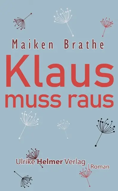 Maiken Brathe - Klaus muss raus, E-bok. Tillgänglighet: Lägg i varukorg