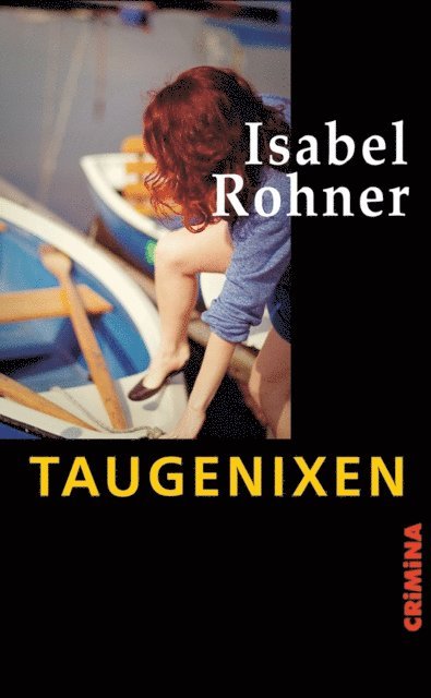 Isabel Rohner - Taugenixen, E-bok