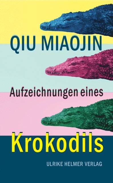 Qiu Miaojin - Aufzeichnungen eines Krokodils, E-bok