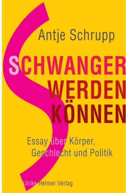 Antje Schrupp - Schwangerwerdenkönnen, E-bok