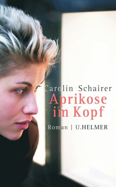 Carolin Schairer - Aprikose im Kopf, E-bok