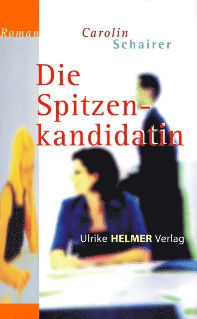 Carolin Schairer - Die Spitzenkandidatin, E-bok
