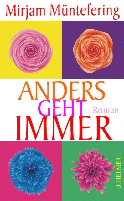 Mirjam Muntefering - Anders geht immer, E-bok