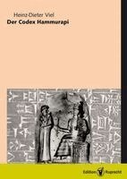 Heinz-Dieter Viel - Der Codex Hammurapi, Inbunden