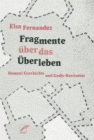 Elsa Fernandez - Fragmente über das Überleben, Häftad