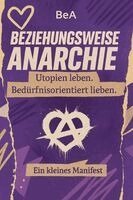 Bea - Beziehungsweise Anarchie, Häftad