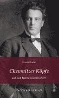 Chemnitzer Kpfe auf der Bhne und im Film