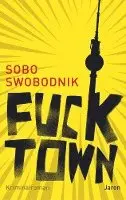 Sobo Swobodnik - Fucktown, Häftad. Tillgänglighet: Lägg i varukorg