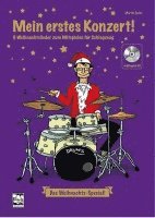 Martin Sachs - Mein erstes Konzert ! 6 Weihnachtslieder zum Mitspielen für Schlagzeug, Övrigt