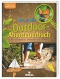 Expedition Natur - Das groe Outdoor-Abenteuerbuch