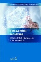 Ralf J. Jox, Georg Marckmann - Vom Konflikt Zur Lösung: Ethische Entscheidungswege in Der Bioethik, Häftad. Tillgänglighet: Tillfälligt slut