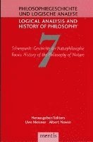 Uwe Meixner, Albert Newen - Schwerpunkt: Geschichte Der Naturphilosophie / Focus: History of the Philosophy of Nature, Häftad