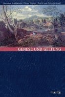 Christiane Schildknecht, Dieter Teichert - Genese Und Geltung: Für Gottfried Gabriel, Häftad