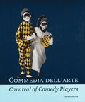 Commedia dell'Arte - Carnival of Comedy Players