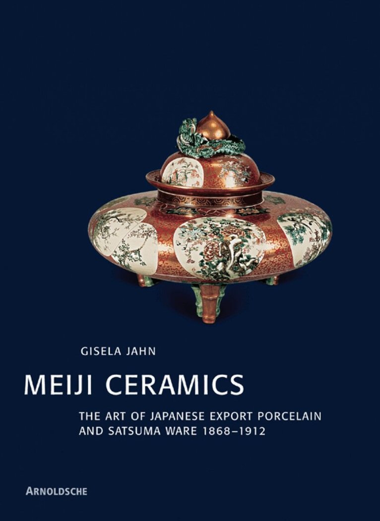 Gisela Jahn - Meiji Ceramics, Inbunden