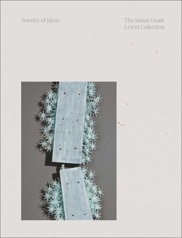 Ursula Ilse-Neuman - Jewelry of Ideas, Inbunden