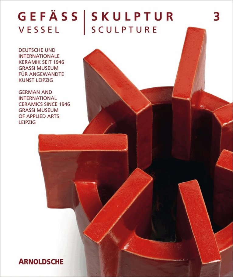 Olaf Thormann - Vessel / Sculpture 3, Inbunden