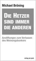 Michael Bröning - Die Hetzer sind immer die Anderen, Häftad. Tillgänglighet: Lägg i varukorg