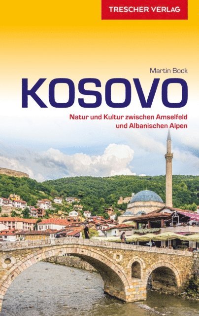 Martin Bock - Reiseführer Kosovo, E-bok