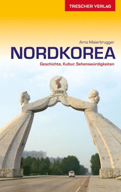 Arno Maierbrugger - Reiseführer Nordkorea, E-bok