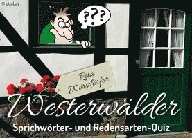 Rita Wörsdörfer - Westerwälder Sprichwörter- und Redensarten-Quiz, Häftad