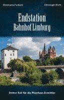 Christiane Fuckert, Christoph Kloft - Endstation Bahnhof Limburg, Häftad