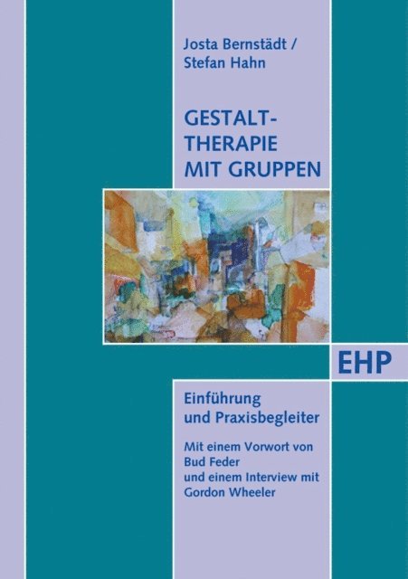 Stefan Hahn, Josta Bernstadt - Gestalttherapie mit Gruppen, E-bok