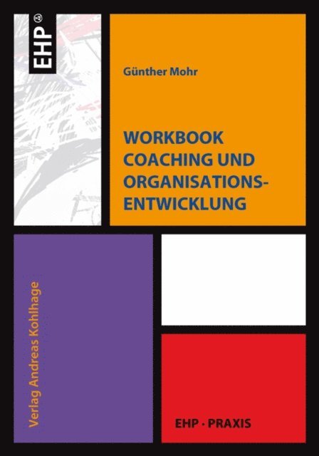 Gunther Mohr - Workbook Coaching und Organisationsentwicklung, E-bok