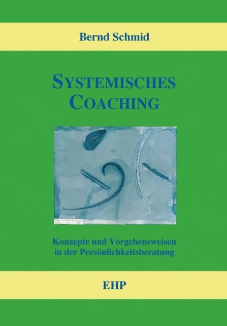 Ingeborg Weidner, Bernd Schmid - Systemisches Coaching, E-bok