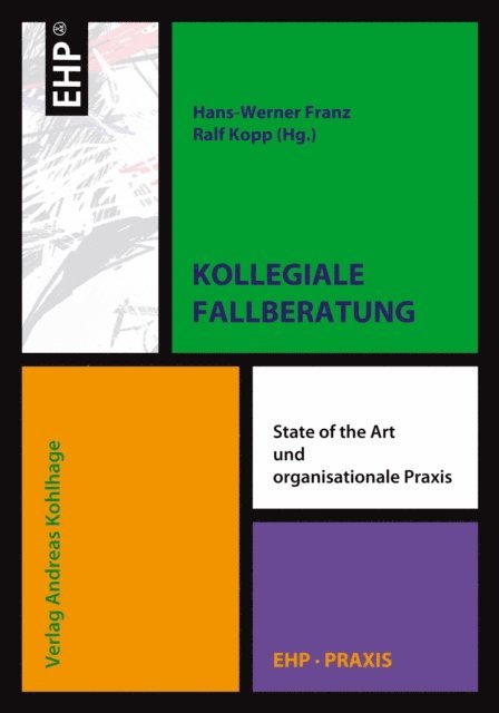 Ralf Kopp, Hans-Werner Franz - Kollegiale Fallberatung, E-bok