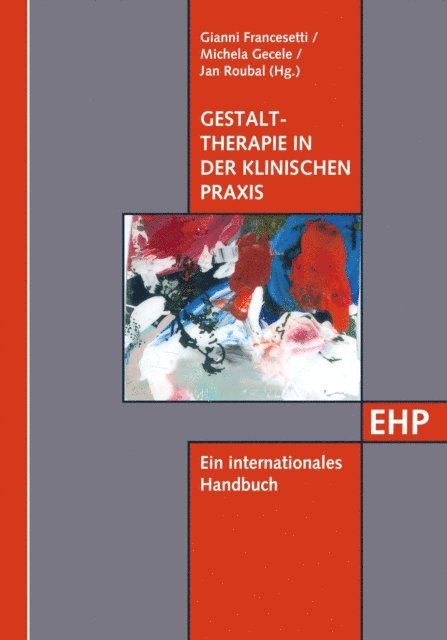 Jan Roubal, Michela Gecele, Gianni Francesetti - Gestalttherapie in der klinischen Praxis, E-bok