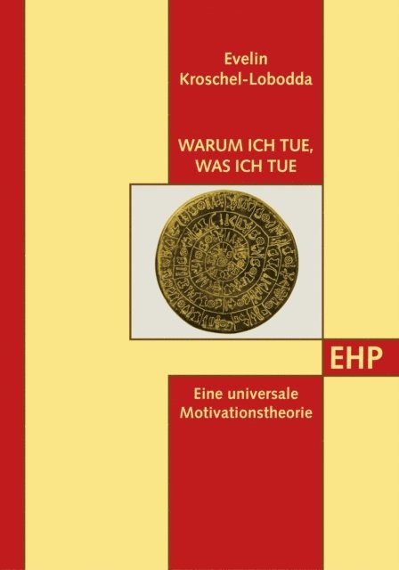 Evelin Kroschel-Lobodda, Manuela Manderfeld, Sabine Sohn, Gerd Lobodda - Warum ich tue, was ich tue, E-bok