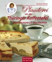 Gudrun Dietze - Plauderei an der Thüringer Kaffeetafel, Inbunden
