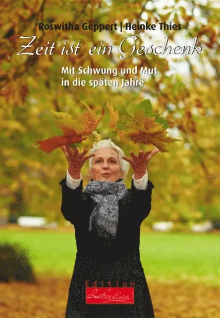 Heinke Thies, Roswitha Geppert - Zeit ist ein Geschenk, E-bok. Tillgänglighet: Lägg i varukorg