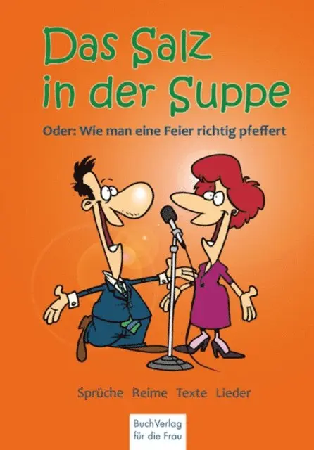 Volkssolidaritat Landesverband Sachsen-Anhalt e.V. - Das Salz in der Suppe oder wie man eine Feier richtig würzt!, E-bok. Tillgänglighet: Lägg i varukorg