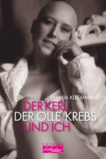 Anja Kleemann - Der Kerl, der olle Krebs und ich, E-bok. Tillgänglighet: Lägg i varukorg