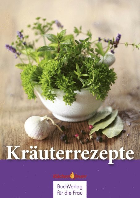 BuchVerlag fur die Frau - Kräuterrezepte, E-bok. Tillgänglighet: Lägg i varukorg