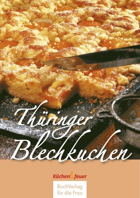 Gudrun Dietze - Thüringer Blechkuchen, E-bok
