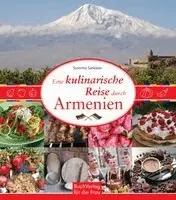 Susanna Sarkisian - Eine kulinarische Reise durch Armenien, Inbunden. Tillgänglighet: Lägg i varukorg