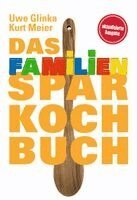 Das Familien-Sparkochbuch