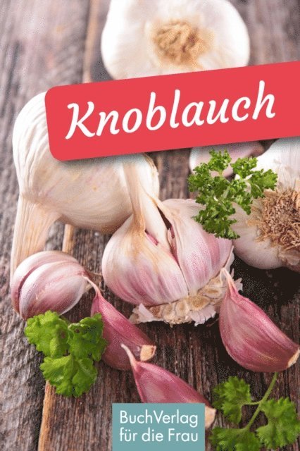 Ute Scheffler - Knoblauch, E-bok