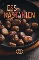 Anja Stiller - ESSKASTANIEN, Inbunden. Tillgänglighet: Lägg i varukorg