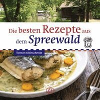 Torsten Kleinschmidt - Die besten Rezepte aus dem Spreewald, Inbunden