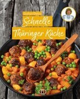 Gudrun Dietze - Schnelle Thüringer Küche, Inbunden